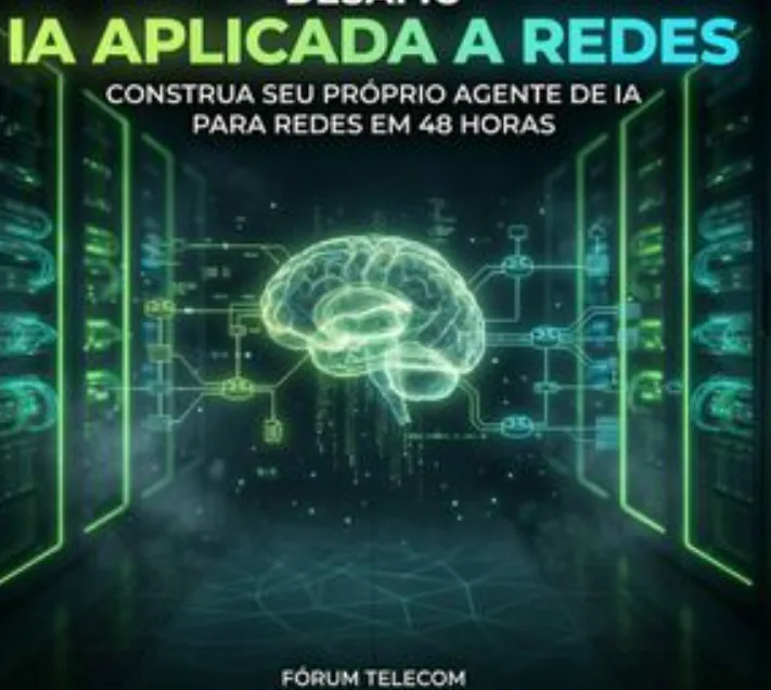 Desafio IA Aplicada a Redes: construa seu próprio agente de IA para redes em 48 horas